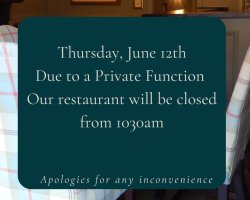 Due to a Private Function today our restaurant will close at 1030am. Apologies for any inconvenience and thank you for your continued support!